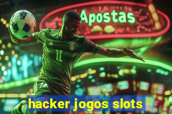 hacker jogos slots